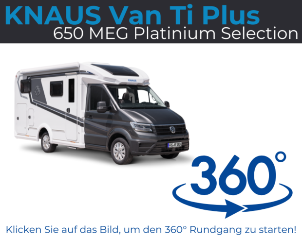 virtueller 360-Grad-Rundgang in 3D - Knaus Van Ti Plus 650 MEG Knaus Van Ti Plus 650 MEG: virtueller 360-Grad-Rundgang in 3D